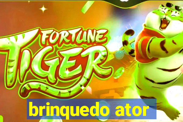 brinquedo ator